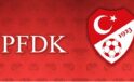 PFDK’dan 7 Süper Lig kulübüne ceza