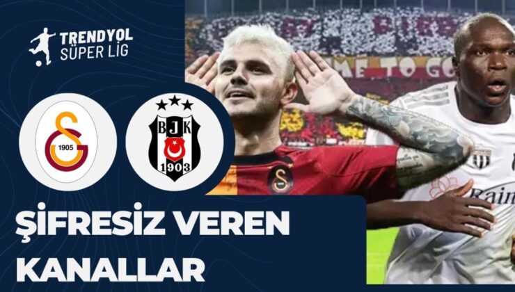 Galatasaray Beşiktaş Maçını Canlı ve Şifresiz Yayınlayan Yabancı Kanallar